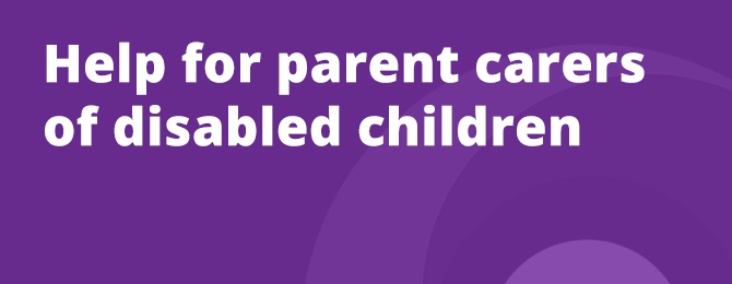 Parent Carers of Disabled Children Panel