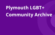 Plymouth LGBT+ Community Archive Banner