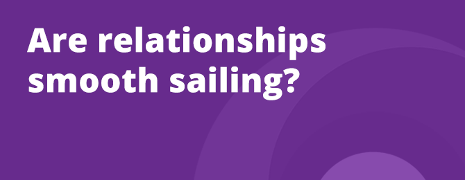 Are Relationships Smooth Sailing Panel