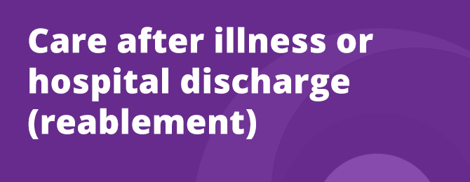 Care After Illness Or Hospital Discharge Panel