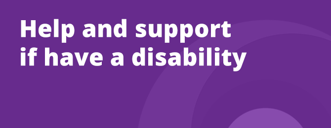 Help and Support If Have A Disability Panel