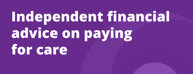 Independent Financial Advice On Paying For Care Panel